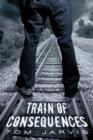 Train of Consequences - Book