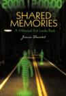 Shared Memories : A Millennial Kid Looks Back - Book