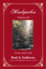Mindgarden Volume Iii : Love and Life - eBook