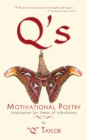 Q's Motivational Poetry : Inspiration for Times of Tribulation - eBook