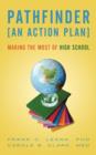 Pathfinder : An Action Plan Making the Most of High School - Book