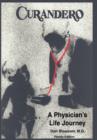 Curandero : A Physician's Life Journey: The Memoirs of a Pediatrician - Book