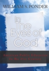 In the Eyes of God : American Public Education in the Twenty-First Century - eBook