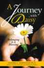 A Journey with Daisy : Belonging Is a Blessing - eBook