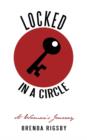 Locked in a Circle : A Woman's Journey - Book