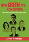 How Green Are the Gorons? : Liberal Propaganda Out of Control - Book