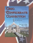 Ohio Confederate Connection : Facts You May Not Know About the Civil War - eBook