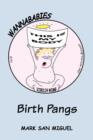 Wannababies : Birth Pangs - Book