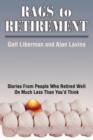 Rags to Retirement : Stories from People Who Retired Well on Much Less Than You'd Think - Book