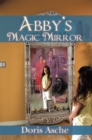 Abby'S Magic Mirror - eBook