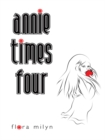 Annie Times Four - eBook