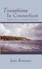 Transitions in Connecticut : Bilingual Education in the Windham Public Schools - eBook