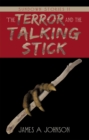 The Terror and the Talking Stick : Sundown Stories Ii - eBook