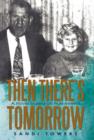 Then There's Tomorrow - Book