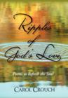Ripples of God's Love : Poems to Refresh the Soul - Book