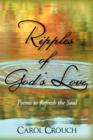 Ripples of God's Love : Poems to Refresh the Soul - Book