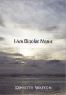 I Am Bipolar Manic - Book