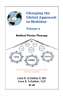Changing the Global Approach to Medicine,  Volume 2 : Medical Vector Therapy - eBook