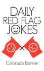Daily Red Flag Jokes - Book