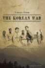 Voices from the Korean War : Personal Accounts of Those Who Served - eBook