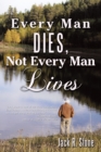 Every Man Dies, Not Every Man Lives - eBook