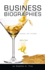 Business Biographies: Shaken, Not Stirred ... with a Twist - eBook