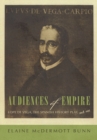 Audiences of Empire : Lope De Vega, the Spanish History Play, and Me - eBook