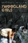 The Woodland Girls : Quest for the Rings - Book