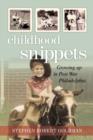 Childhood Snippets : Growing Up in Post War Philadelphia - Book
