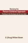 Revising the Person-Centered Approach : Pushing on the Envelope, But Not Very Hard - Book