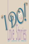 "I Do!" : Love Stories - eBook