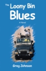 The Loony Bin Blues - eBook