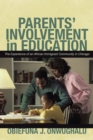 Parents' Involvement in Education : The Experience of an African Immigrant Community in Chicago - eBook