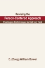Revising the Person-Centered Approach : Pushing on the Envelope, but Not Very Hard - eBook