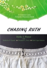 Chasing Ruth : A Century Later a Family Discovers Itself - eBook