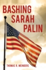 Bashing Sarah Palin - eBook