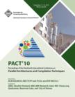 PACT 10 Proceedings of the Nineteenth International Conference on Parallell Architecture and Compilation Techniques - Book