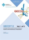 Gecco 12 Proceedings of the Fourteenth International Conference on Genetic and Evolutionary Computation V1 - Book
