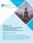 KDD 14 Vol 2 20th ACM SIGKDD Conference on Knowledge Discovery and Data Mining - Book