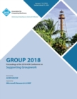 Group '18 : Proceedings of the 2018 ACM Conference on Supporting Groupwork - Book