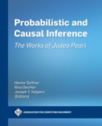 Probabilistic and Causal Inference : The Works of Judea Pearl - Book