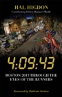 4:09:43 : Boston 2013 Through the Eyes of the Runners - Book