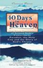 40 Days in Heaven : The True Testimony of Seneca Sodi's Visitation to Paradise, the Holy City and the Glory of God's Throne - Book