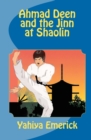 Ahmad Deen and the Jinn at Shaolin - Book