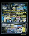 The Unofficial Reference To Collecting Everything Batman - Book