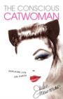 The Conscious Catwoman Explains Life On Earth - Book