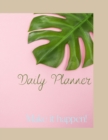 Make it happen! : Daily Planner - Book