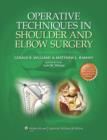 Operative Techniques in Shoulder and Elbow Surgery - Book