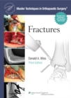 Master Techniques in Orthopaedic Surgery: Fractures - Book