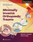 Minimally Invasive Orthopaedic Trauma - Book